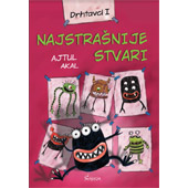 DRHTAVCI 1: NAJSTRAŠNIJE STVARI - Ajtul Akal