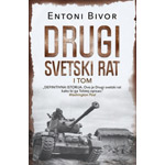 DRUGI SVETSKI RAT (I TOM) - Entoni Bivor