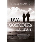 DVA GOSPODINA NA OBALI - Mihael Kelmajer