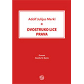 DVOSTRUKO LICE PRAVA - Adolf Julijus Merkl