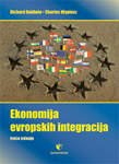 EKONOMIJA EVROPSKIH INTEGRACIJA - Richard Baldwin, Charles Wyplosz