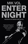 ENTER NIGHT: BIOGRAFIJA BENDA METALLICA - Mik Vol