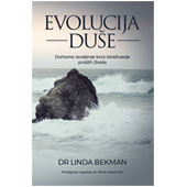 EVOLUCIJA DUŠE - Dr Linda Bekman