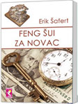 FENG ŠUI ZA NOVAC - Erik Šafert