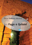 FUGA O LJUBAVI - Sesar Antonio Molina