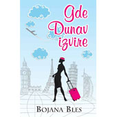 GDE DUNAV IZVIRE - Bojana Bles