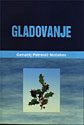 GLADOVANJE - Genadij Petrovič Malahov