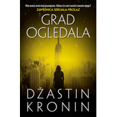 GRAD OGLEDALA - Džastin Kronin