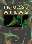 HISTOLOŠKI ATLAS - Vesna Lačković, Vladimir Bumbaširević