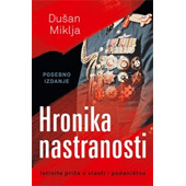 HRONIKA NASTRANOSTI - Dušan Miklja