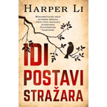 IDI POSTAVI STRAŽARA - Harper Li