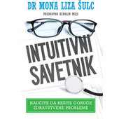 INTUITIVNI SAVETNIK - Dr Mona Liza Šulc