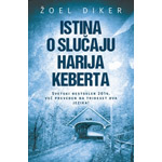 ISTINA O SLUČAJU HARIJA KEBERTA - Žoel Diker