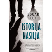 ISTORIJA NASILJA - Eduar Luj