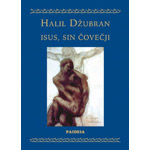 ISUS, SIN ČOVEČJI - Halil Džubran