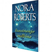 IZAZIVANJE SUDBINE - Nora Roberts