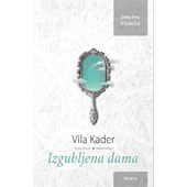 IZGUBLJENA DAMA - Vila Kader