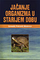 JAČANJE ORGANIZMA U STARIJEM DOBU - Genadij Petrovič Malahov