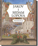 JAKOV I SEDAM LOPOVA - Madonna