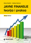 JAVNE FINANSIJE: TEORIJA I PRAKSA - Marko Radičić, Božidar Raičević