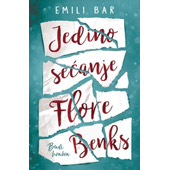 JEDINO SEĆANJE FLORE BENKS - Emili Bar