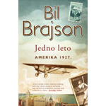 JEDNO LETO: AMERIKA 1927. - Bil Brajson