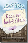 KADA OVO BUDEŠ ČITALA - Lola Džej