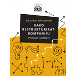 KAKO RESTRUKTURIRATI KOMPANIJU - Marko Mitrović