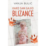 KAKO SAM GAJIO BLIZANCE - Vanja Bulić