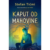 KAPUT OD MAHOVINE - Stefan Tićmi