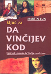 KLJUČ ZA DA VINČIJEV KOD - Martin Lun