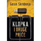 KLOPKA I DRUGE PRIČE - Goran Skrobonja