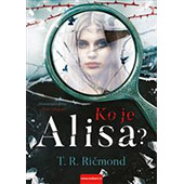 KO JE ALISA? - T. R. Ričmon