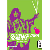 KOMPLIKOVANA DOBROTA - Mirijam Tevs 