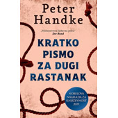 KRATKO PISMO ZA DUGI RASTANAK - Peter Handke