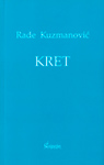 KRET - Rade Kuzmanović