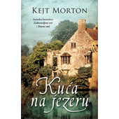 KUĆA NA JEZERU - Kejt Morton