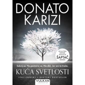 KUĆA SVETLOSTI - Donato Karizi