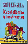 KUPOHOLIČARKA U INOSTRANSTVU - Sofi Kinsela