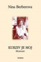 KURZIV JE MOJ (MEMOARI) - Nina Berberova