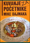 KUVANJE ZA POČETNIKE - Mihailo Dajmak