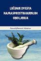 LEČENJE DVESTA NAJRASPROSTRANJENIJIH OBOLJENJA - Genadij Petrovič Malahov