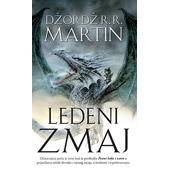 LEDENI ZMAJ - Džordž R. R. Martin - Džordž R. R. Martin