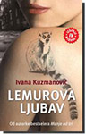LEMUROVA LJUBAV - Ivana Kuzmanović
