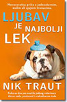 LJUBAV JE NAJBOLJI LEK - Nik Traut