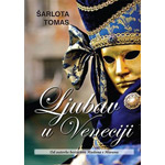 LJUBAV U VENECIJI - Šarlota Tomas