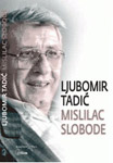LJUBOMIR TADIĆ ‐ MISLILAC SLOBODE - grupa autora