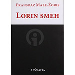LORIN SMEH - Fransoaz Male Žoris