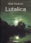 LUTALICA - Halil Džubran