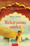 MAHARANINA UNUKA - Maha Aktar